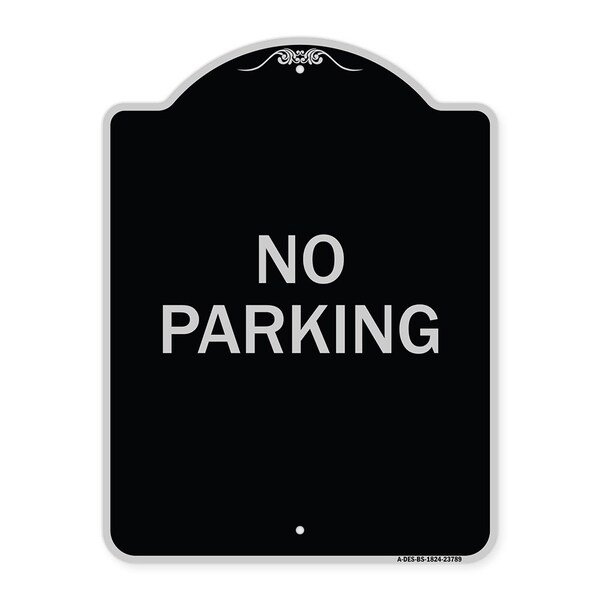 Designer Series No Parking 2, Black & Silver Heavy-Gauge Aluminum Sign, 24" x 18", BS-1824-23789